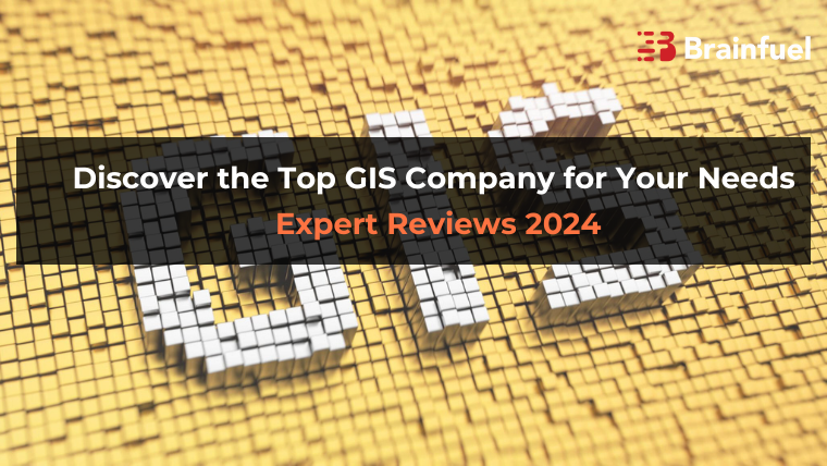 Discover the Top GIS Company for Your Needs | Expert Reviews 2024